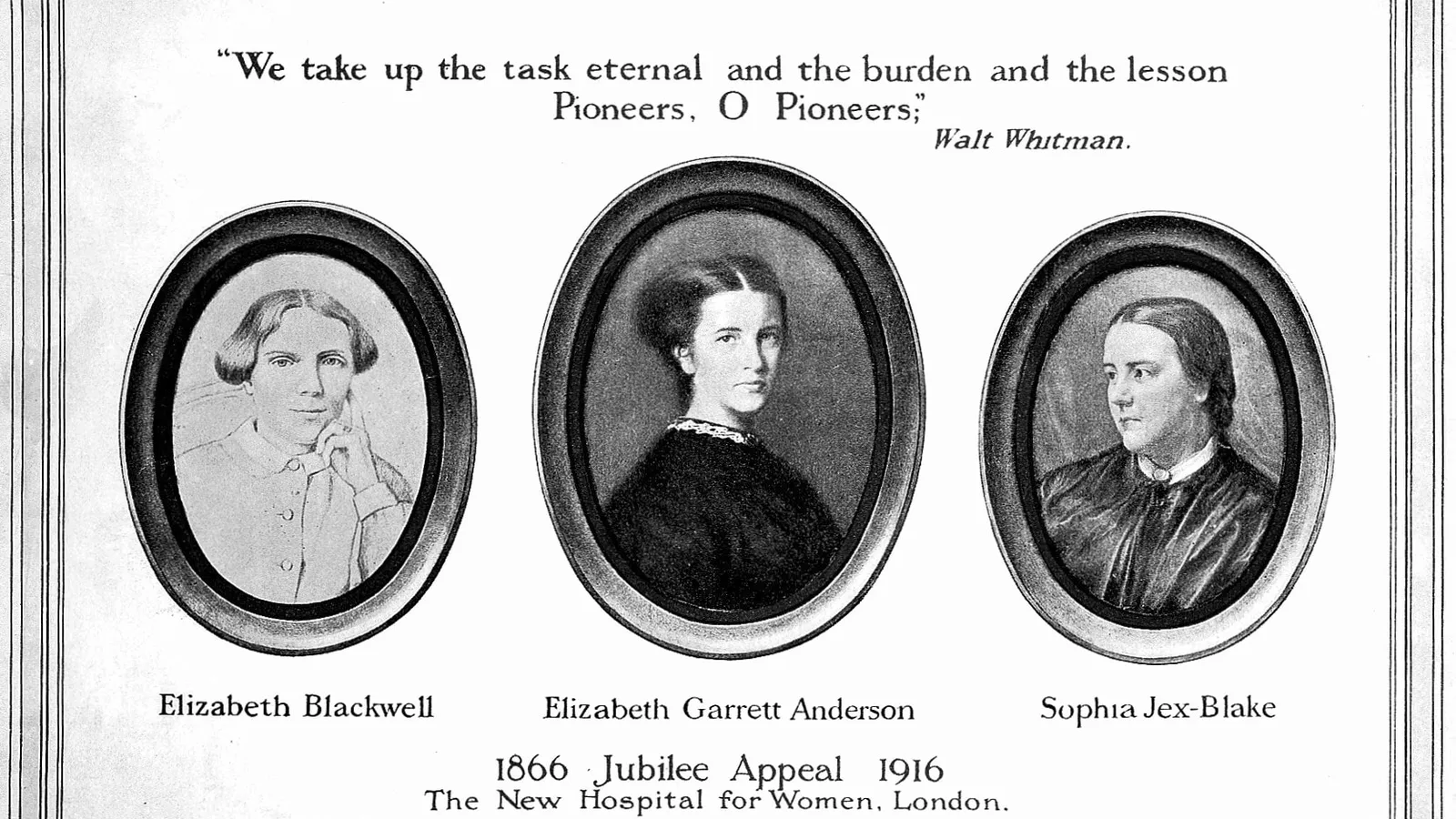 Named oval portraits of Elizabeth Blackwell, Elizabeth Garrett Anderson and Sophia Jex-Blake on a 1916 New Hospital for Women appeal